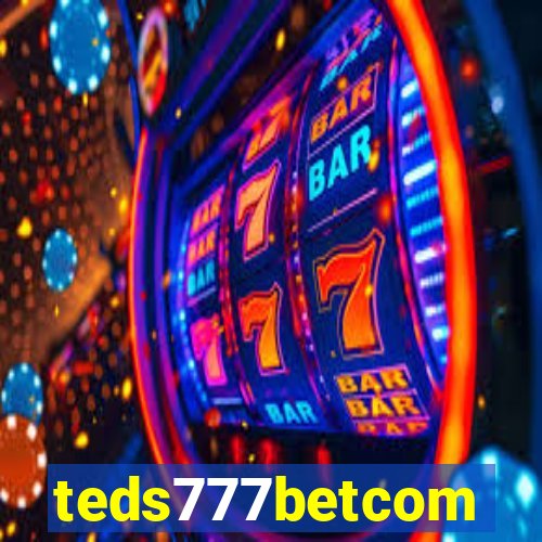 teds777betcom