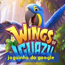 joguinho do google