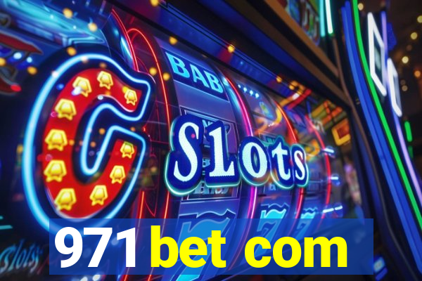 971 bet com