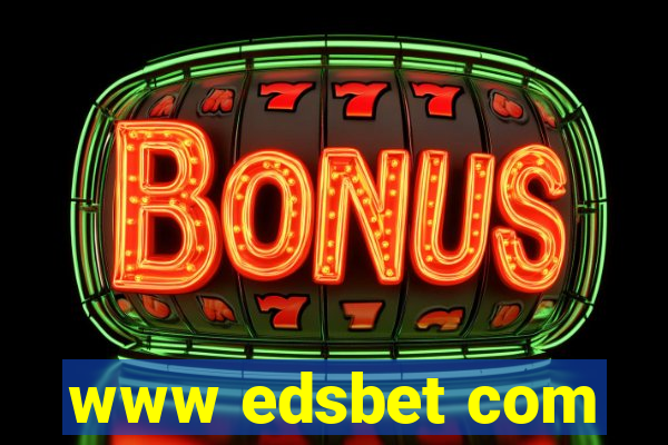 www edsbet com