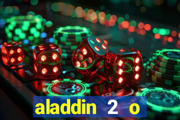 aladdin 2 o retorno de jafar filme completo dublado