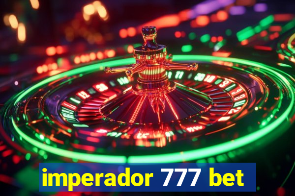 imperador 777 bet
