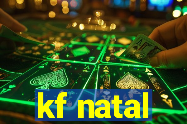 kf natal