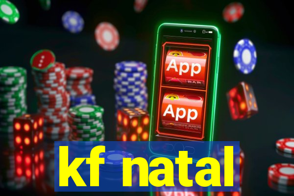 kf natal