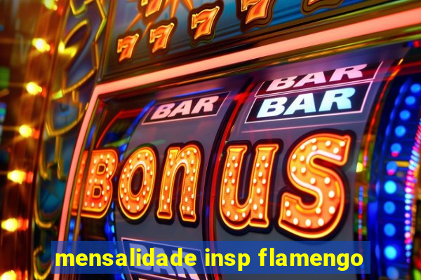 mensalidade insp flamengo