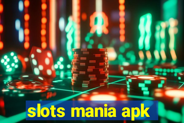 slots mania apk
