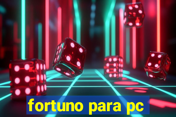 fortuno para pc
