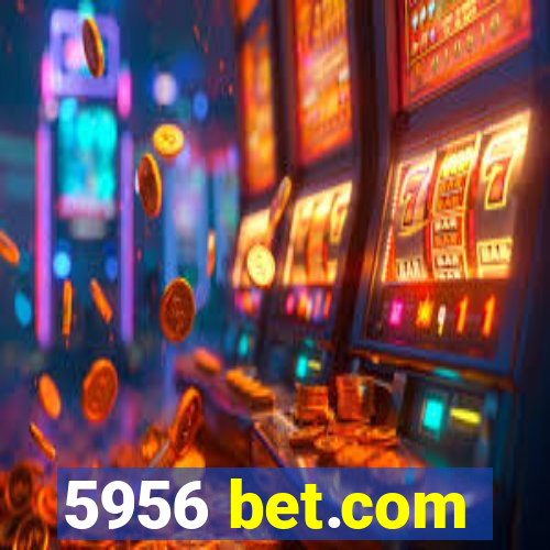 5956 bet.com