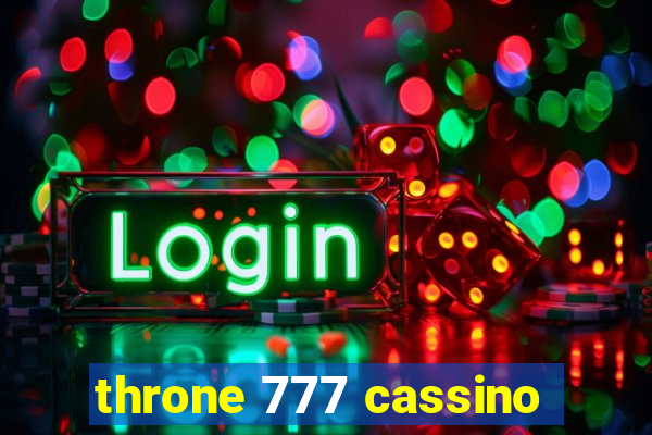 throne 777 cassino