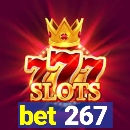 bet 267