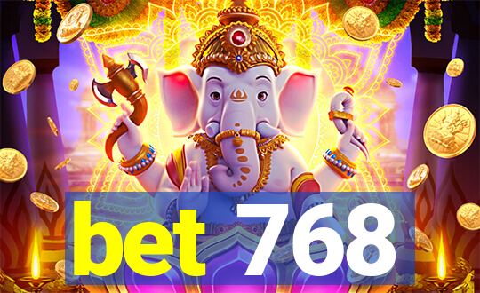 bet 768