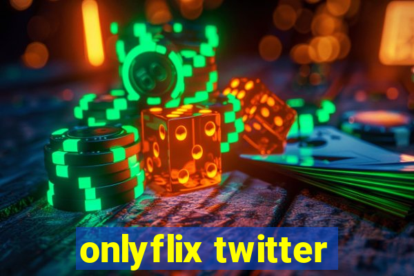 onlyflix twitter