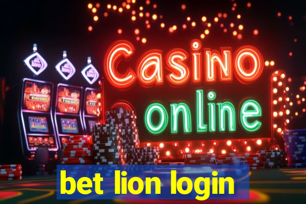 bet lion login