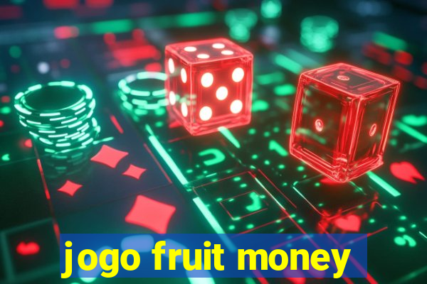 jogo fruit money