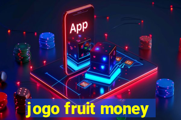 jogo fruit money