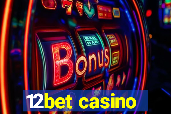 12bet casino