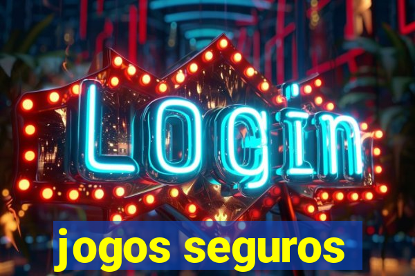 jogos seguros