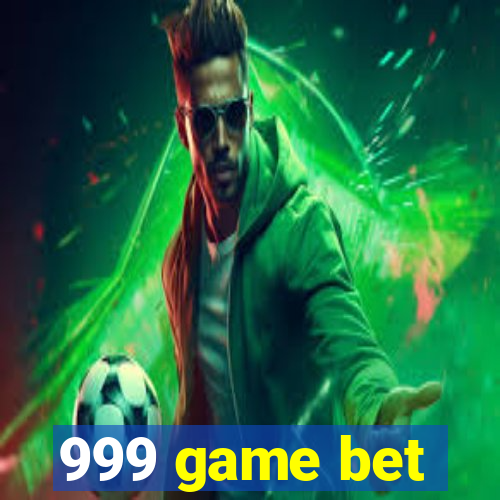 999 game bet