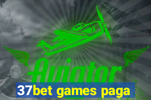 37bet games paga