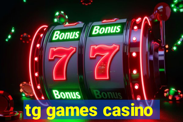 tg games casino
