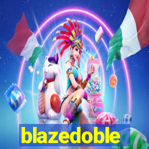 blazedoble