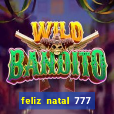 feliz natal 777 plataforma login