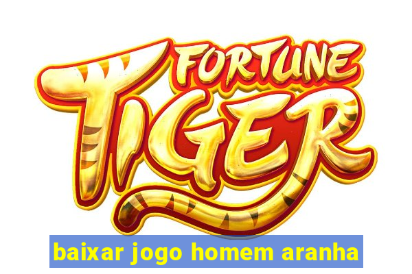 baixar jogo homem aranha