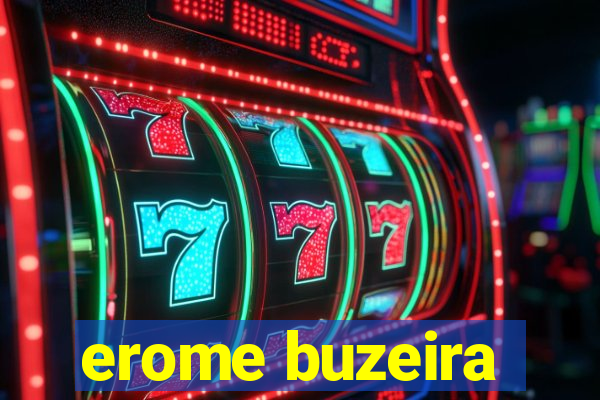 erome buzeira