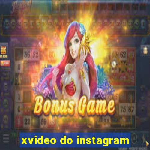 xvideo do instagram