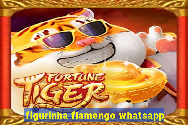 figurinha flamengo whatsapp