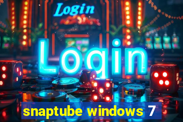 snaptube windows 7