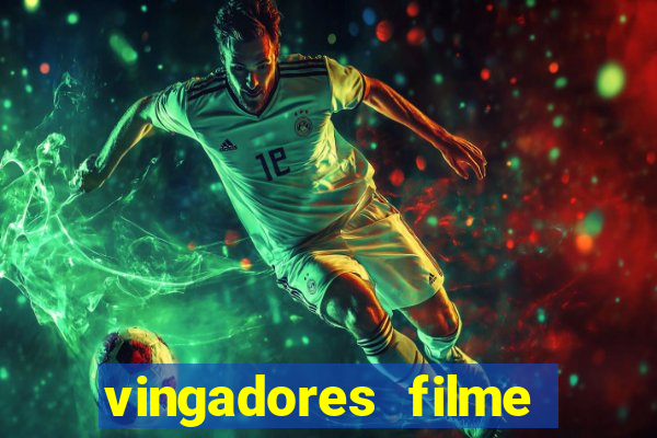 vingadores filme completo dublado google drive