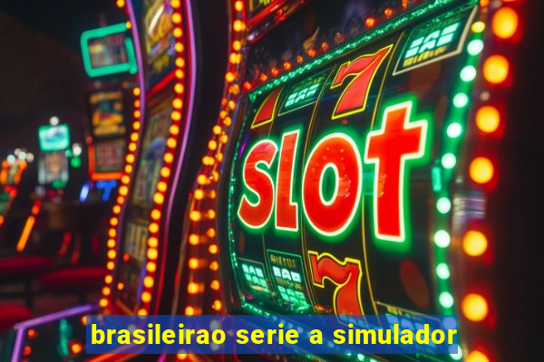 brasileirao serie a simulador