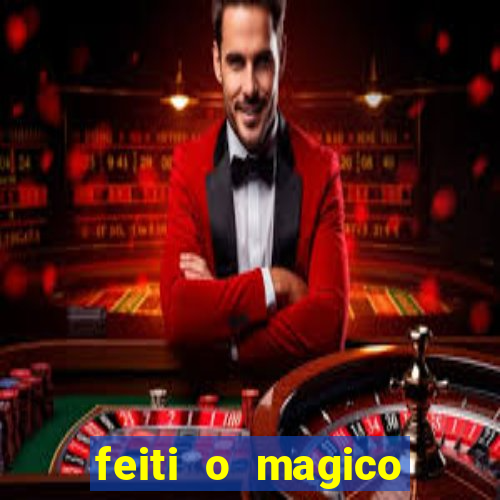 feiti o magico manga ler online