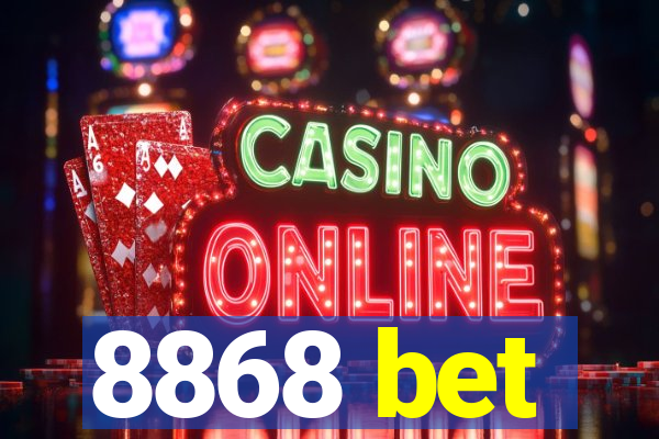 8868 bet