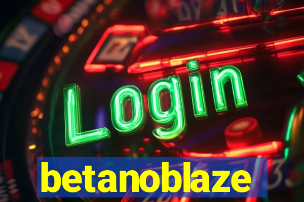 betanoblaze