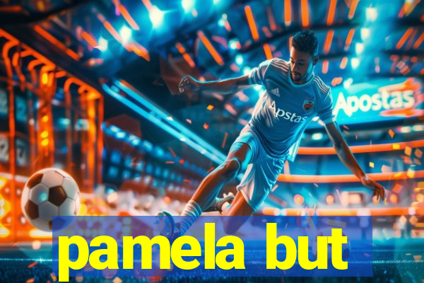 pamela but