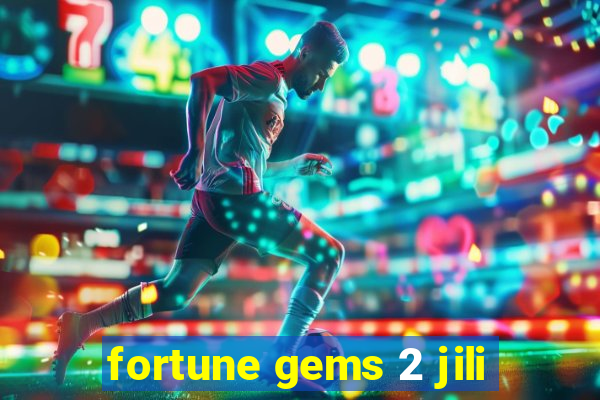 fortune gems 2 jili