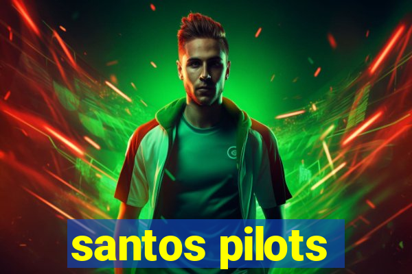 santos pilots