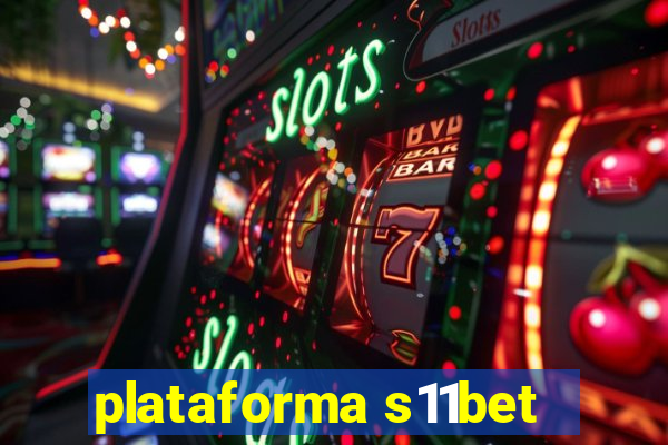 plataforma s11bet