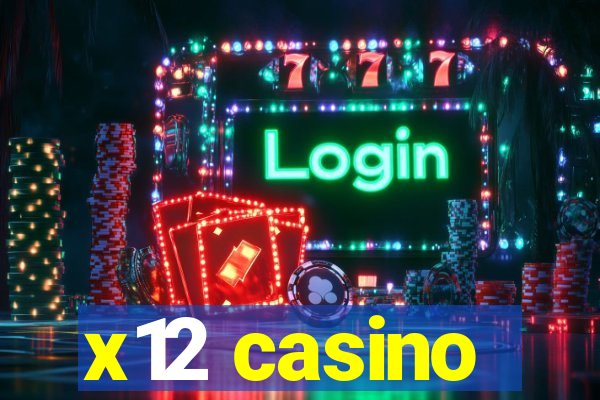 x12 casino