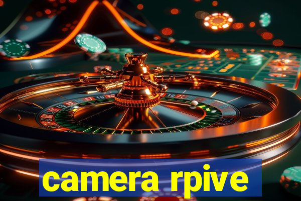 camera rpive