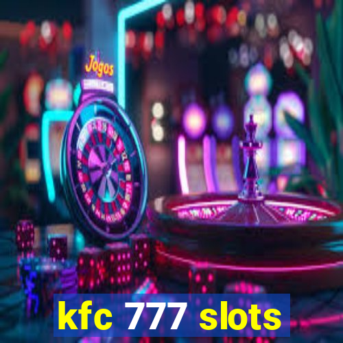 kfc 777 slots