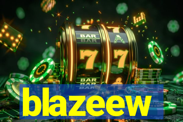 blazeew