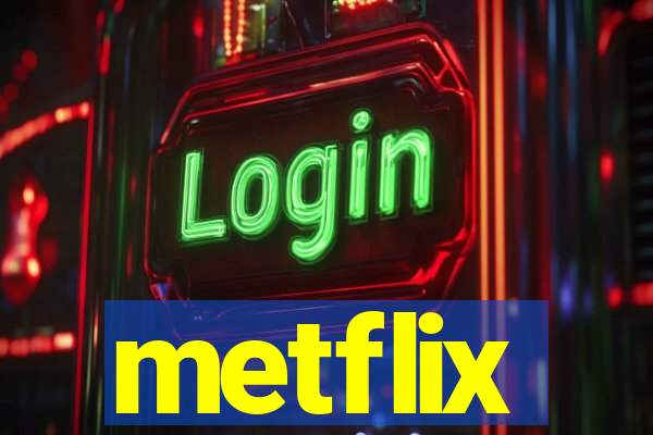 metflix