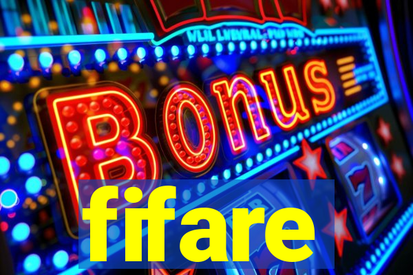 fifare
