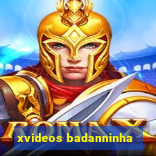 xvideos badanninha