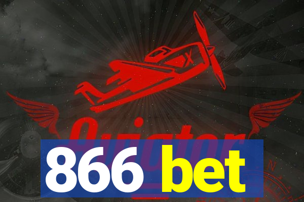 866 bet