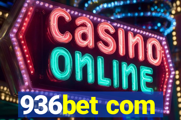 936bet com