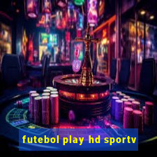 futebol play hd sportv